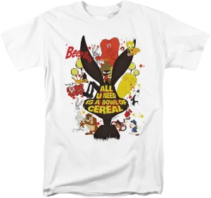 All U Need Is A Bowl Of Cereal Looney Tunes T-Shirt